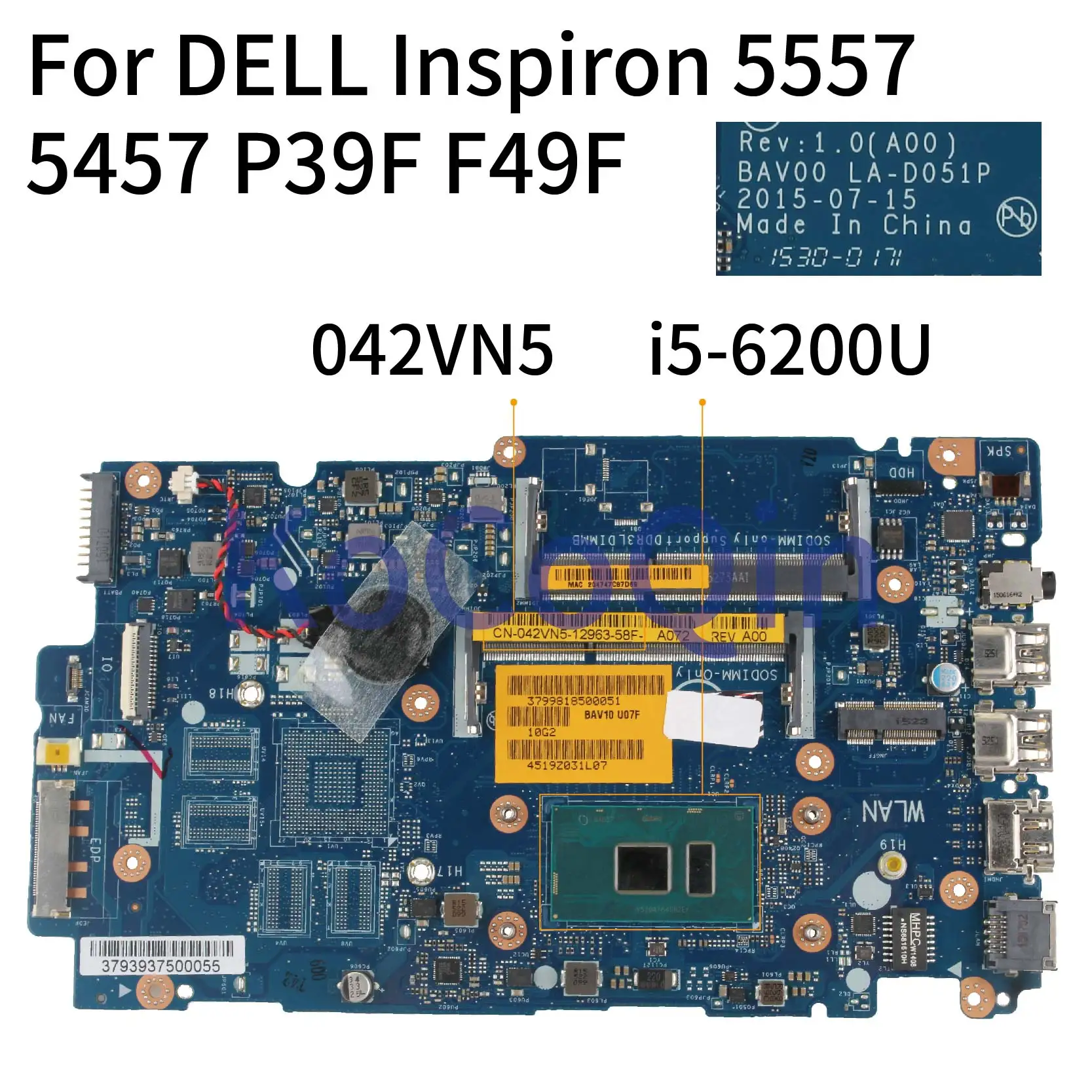 

KoCoQin Laptop motherboard For DELL Inspiron 5557 5457 P39F F49F P29F Mainboard SR2EY i5-6200U 042VN5 DDR3 Full test