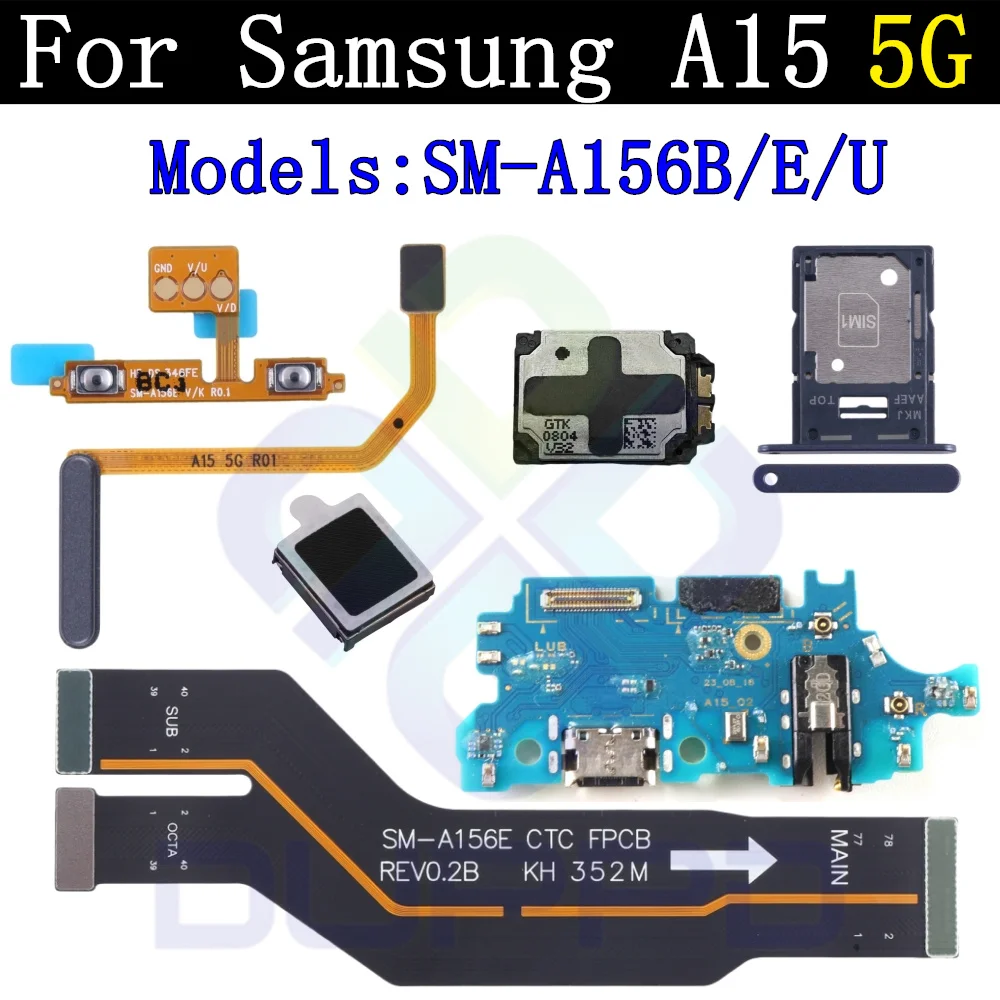 Top Ear Loud Speaker SIM Card Tray Charging Port Board For Samsung A15 5G A156B Fingerprint Sensor Volume Motherboard Flex Cable