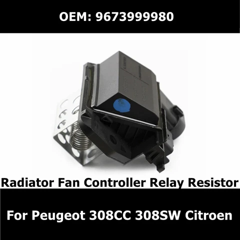 OEM 9673999980 реле контроллера вентилятора радиатора для Peugeot 308CC 308SW RCZ Citroen Ds5 Ds6 Ds 5Ls
