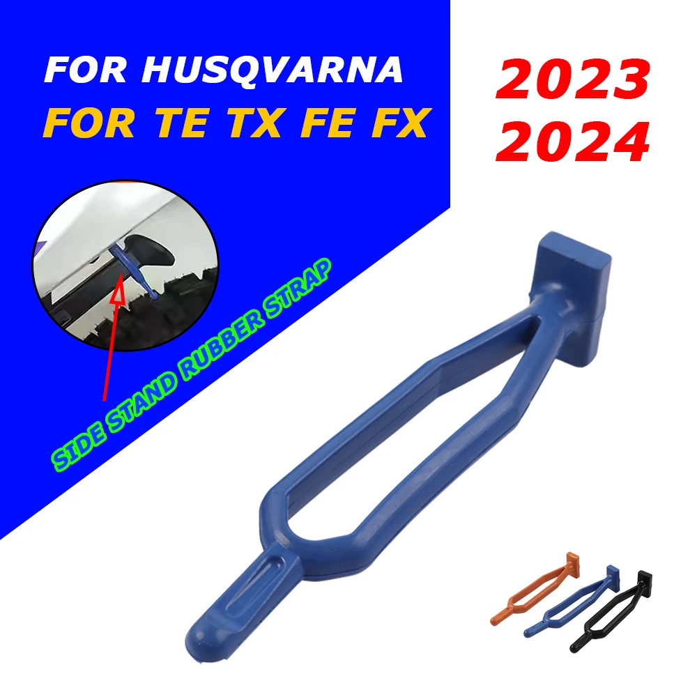 

For Husqvarna TE300 Pro 2024 TX300 FE350 FX350 FE450 FE501 Accesories Kickstand Foot Side Stand Rubber Strap Fixed belt Parts