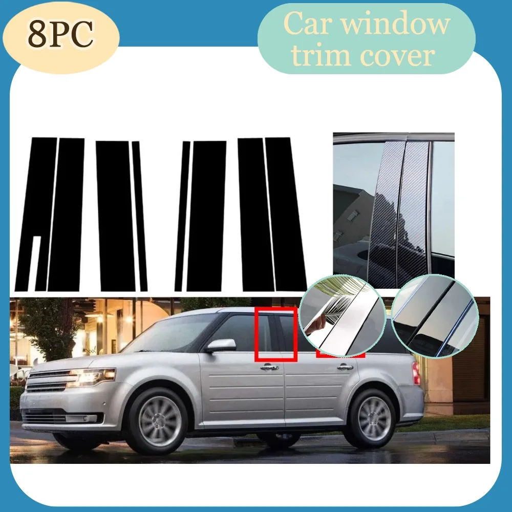 

8pcs Silvery Carbon Glossy Black Trim Pillar Posts Fit For Ford Flex Keyless 2009-2017 2018 2019 Window Decor Cover Stickers