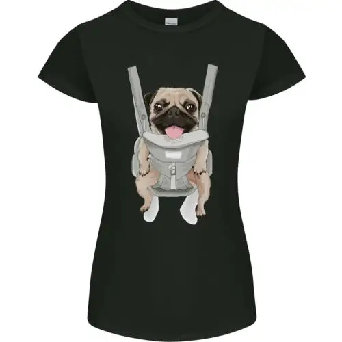 A Pug in a Baby Harness Funny Dog Womens Petite Cut T-Shirt