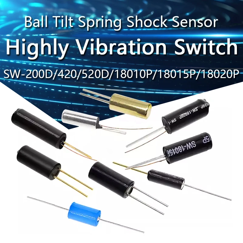 10PCS SW-200D/420/520D/18010P/18015P/18020P/58010P Highly Vibration Switch Ball Tilt Spring Sensor Snap Switch Shock Sensor