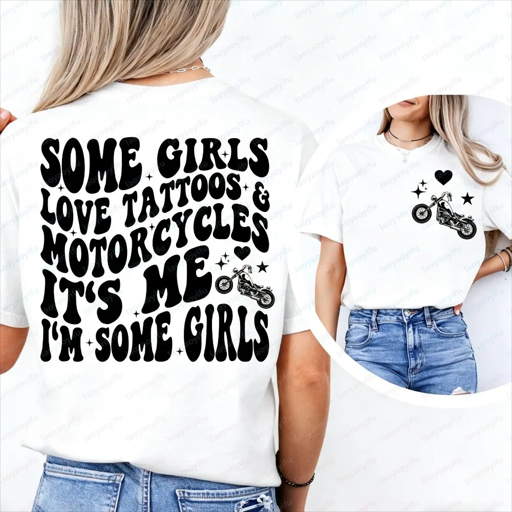 Some Girls Love Tattoos Motorcycles Tshirt Biker Girl Graphic Tee Edgy Motorcycle Casual Tops Harajuku Summer Clothes for Women