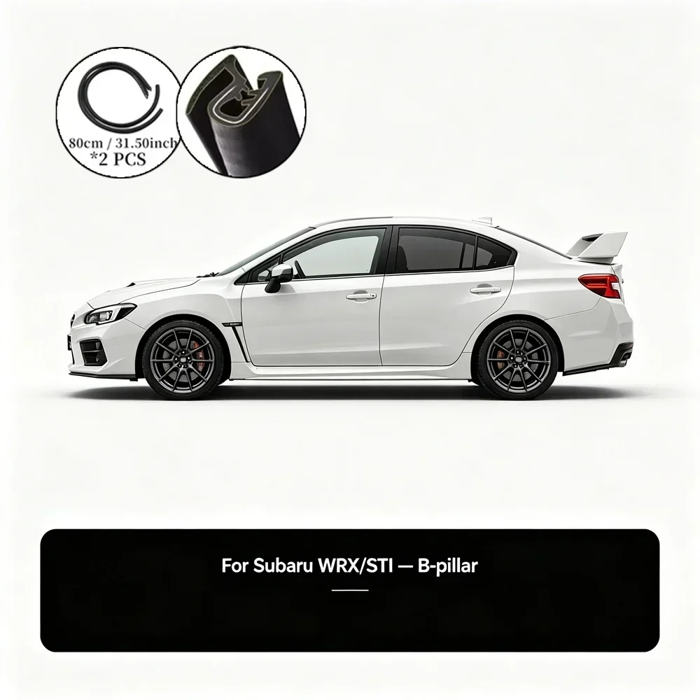 

For Subaru WRX/STI 2022-2025 2 Pcs 80cm/31.5inch Door B-Pillar Sound Deadening Sealing Strips Reduce Noise Enhance Sealing