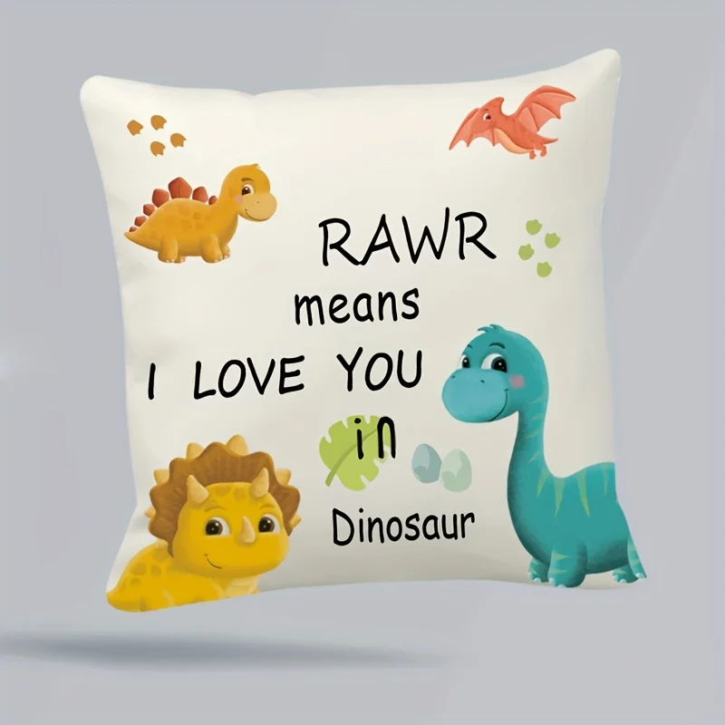 1pc RAWR means I LOVE YOU in Dinosaur Throw Pillow Cover,Suitable for Sofa,Bedroom,Living Room,A Sweet Gift for Dinosaur Lovers