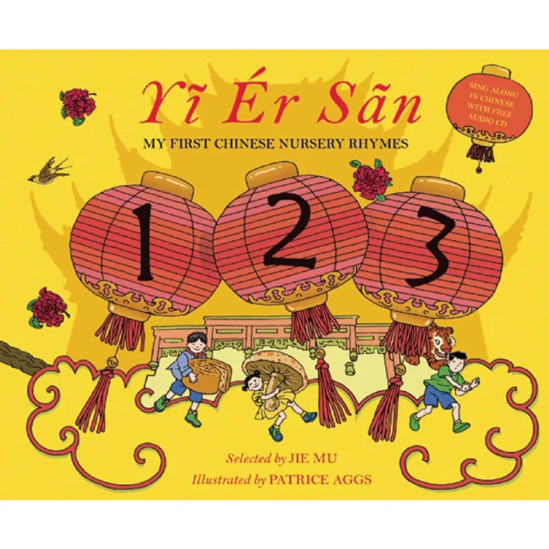 Yi Er San My First Chinese Rhymes Incl Cd Jie Mu Frances Lincoln Publishers 9781847805317 Book