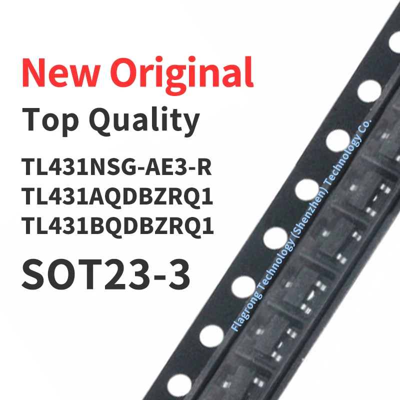 

100 Pieces TL431NSG-AE3-R TL431AQDBZRQ1 TL431BQDBZRQ1 SOT23-3 Chip IC New Original