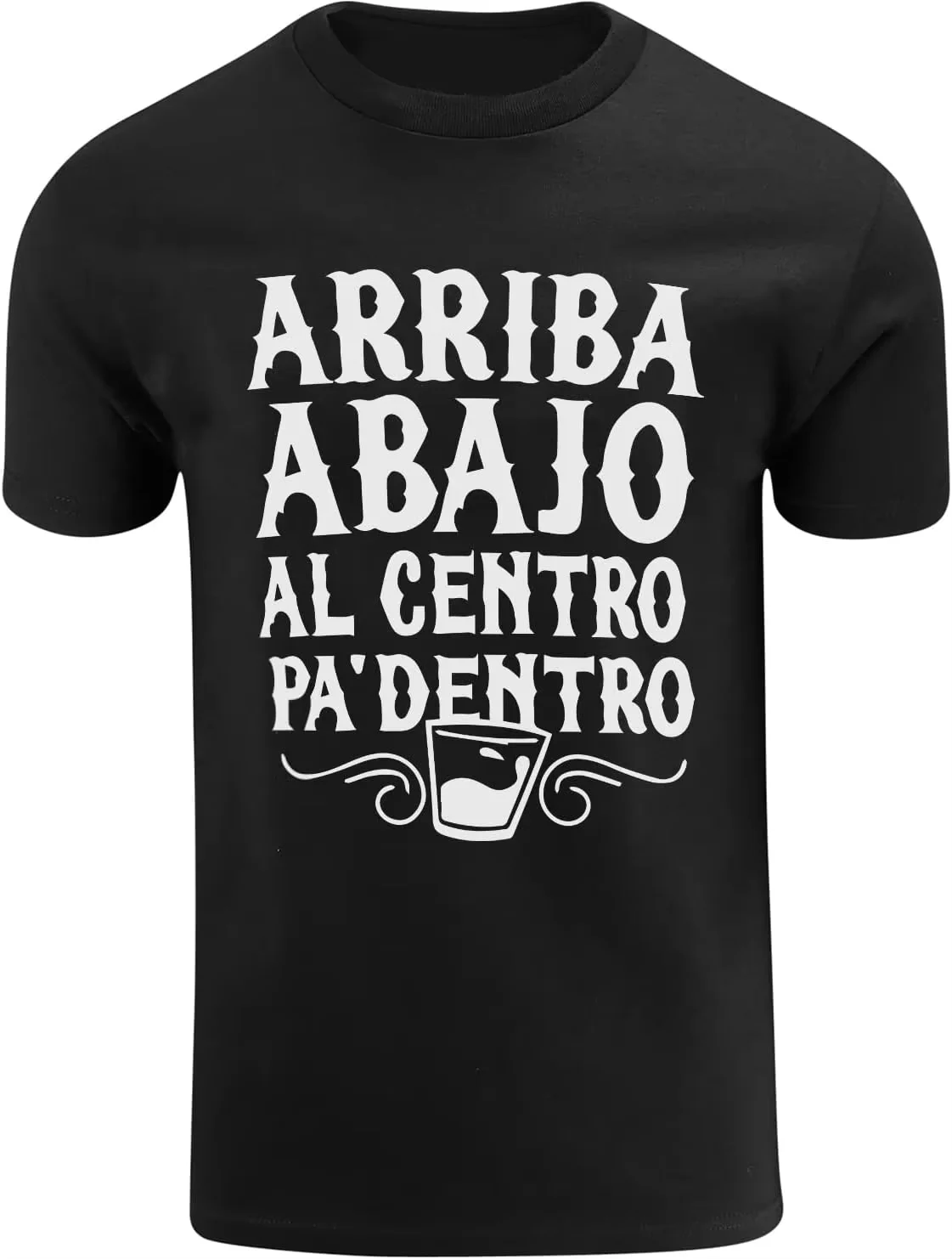 ShirtBANC Mens Arriba Abajo Al Centro Pa Dentro Drinking Shirt Shot Glass Tee