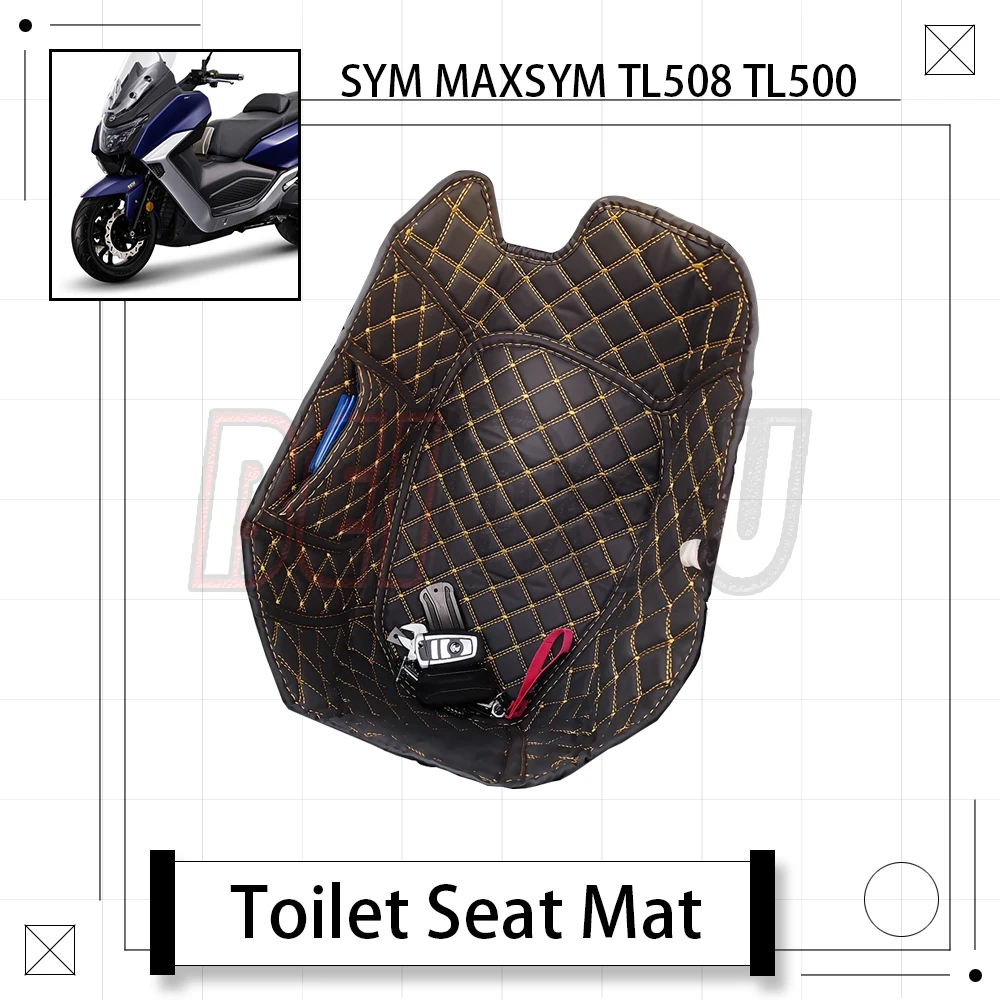 

For SYM MAXSYM TL508 TL500 508TL 500TL Motorcycle Car Mat Toilet Liner Full Surround Seat Liner