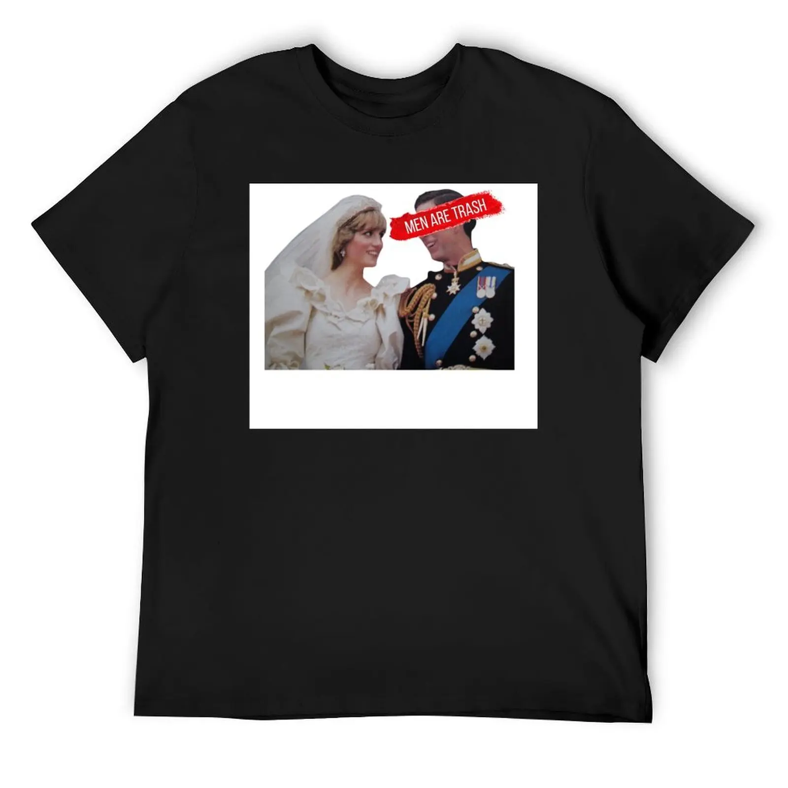 

Men Are Trash Charles and Diana T-Shirt oversized graphic tee topping croswit shirt man t shirt men 100℅ cotton