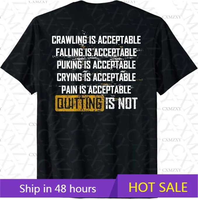 

Crawling Is Acceptable Falling Is Acceptable 100% Cotton Short sleeved T-shirt