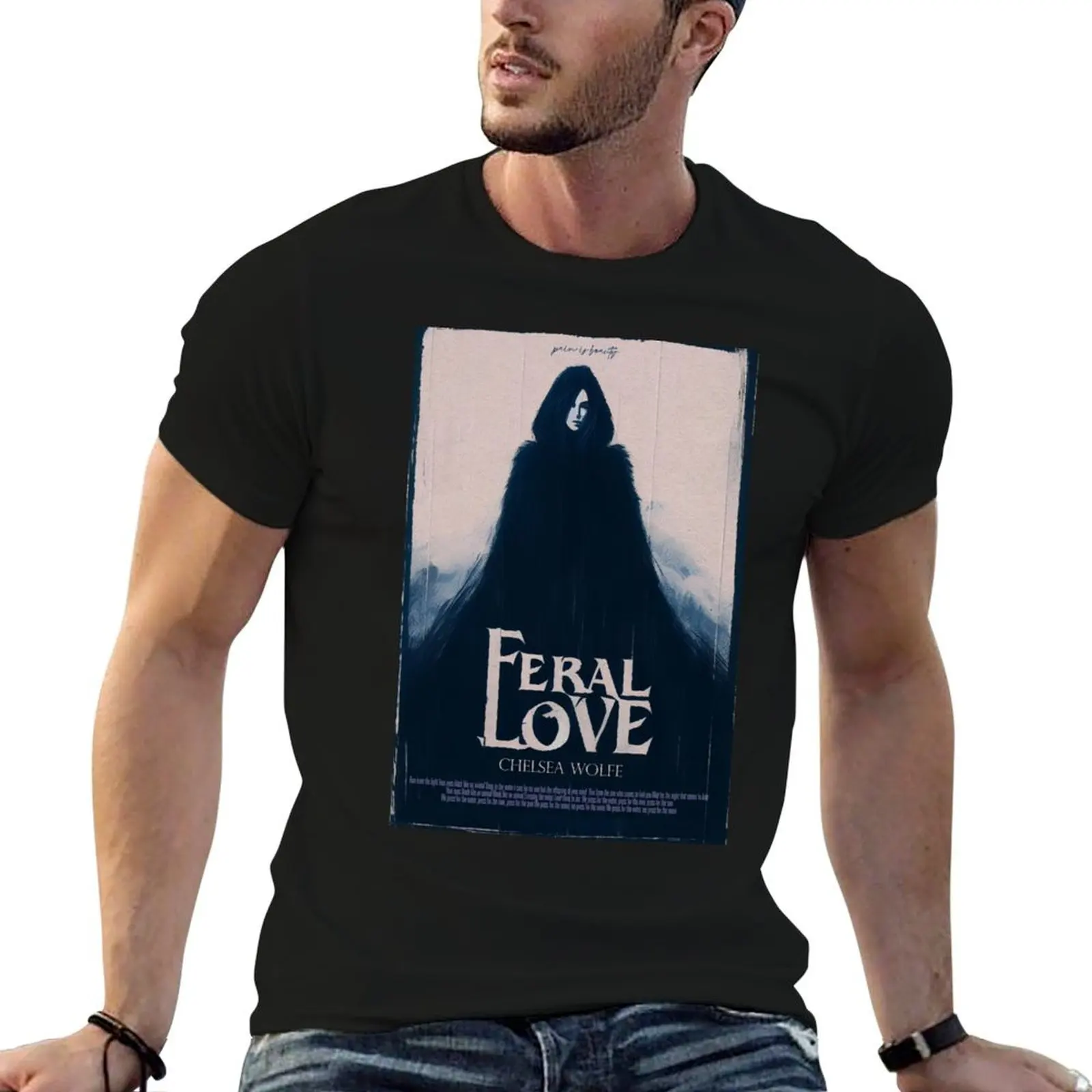 

Feral Love - Chelsea Wolfe T-Shirt new edition animal prinfor boys graphic shirts oversizeds T-shirt men