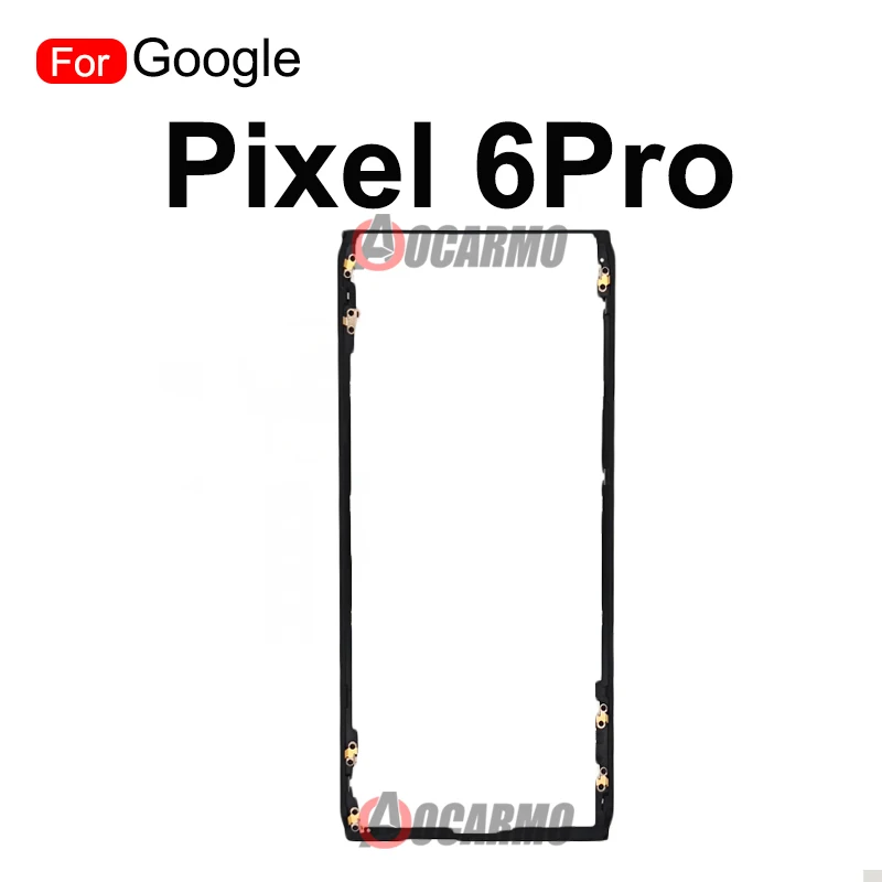 For Google Pixel 6 Pro 6pro Front Screen Stand Middle Bezel Frame LCD Display Bracket Plastic Hoder Replacement Part