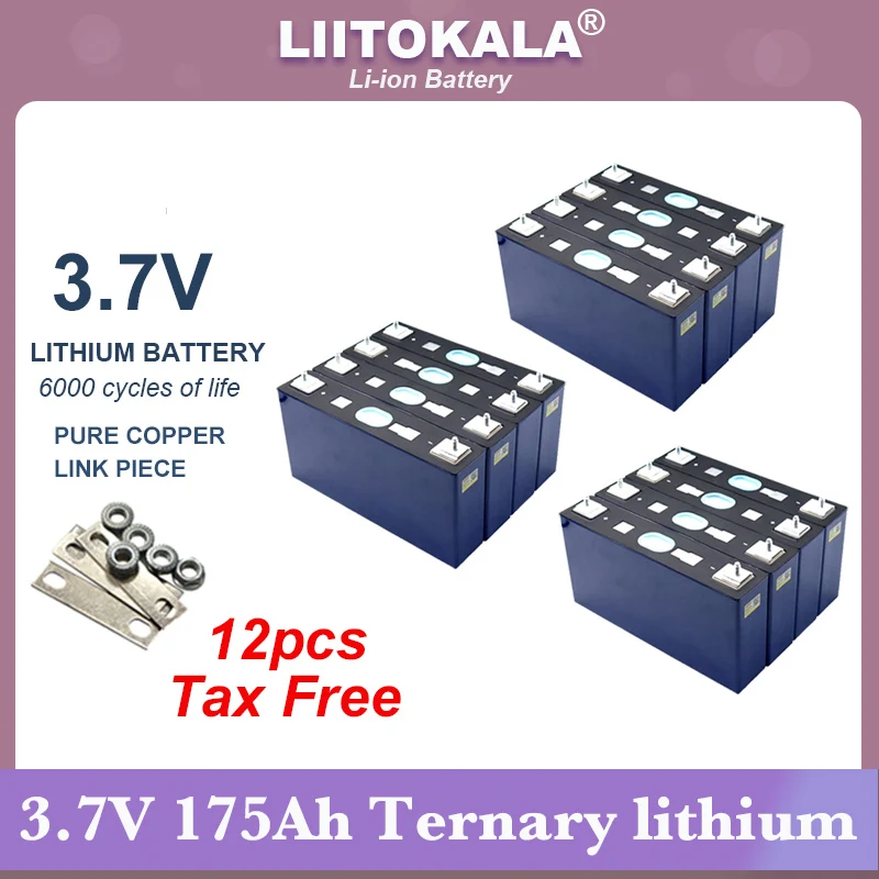 

12pcs liitokala 3.7V 175Ah Ternary lithium battery power cell for 3s 10s 12v 24v electric vehicle Off-grid Solar Wind Tax Free