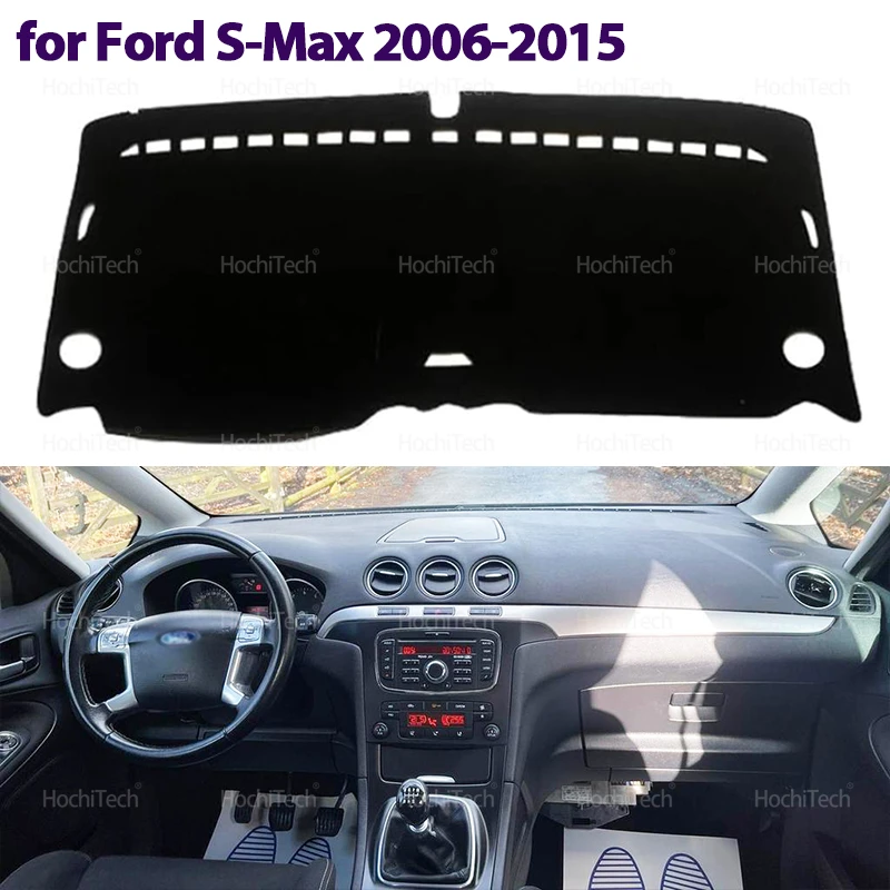 Car Dashboard Cover Mat for Ford S-Max 2006-2015 Anti-Slip Dashboard Cover Mat Light Proof Sunshade Mats Protective Pad LHD RHD