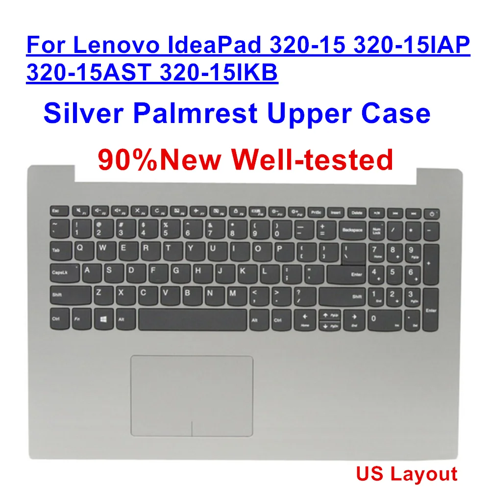 

5CB0N86311 5CB0N86629 For Lenovo IdeaPad 320-15 320-15IAP 320-15AST 320-15IKB Palmrest w/Keyboard TouchPad Silver 90%New