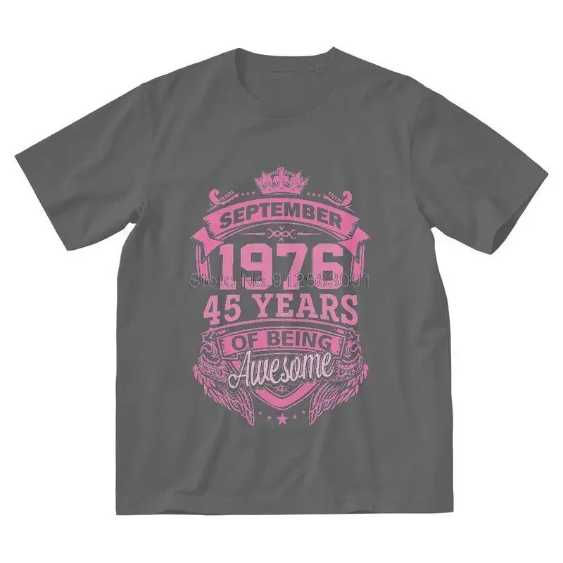 Queens Born In September 1976 45 Years Of Being Awesome T Shirt Men Short Sleeve T-shirt 45th Birthday Tee Tops Tshirt Gift