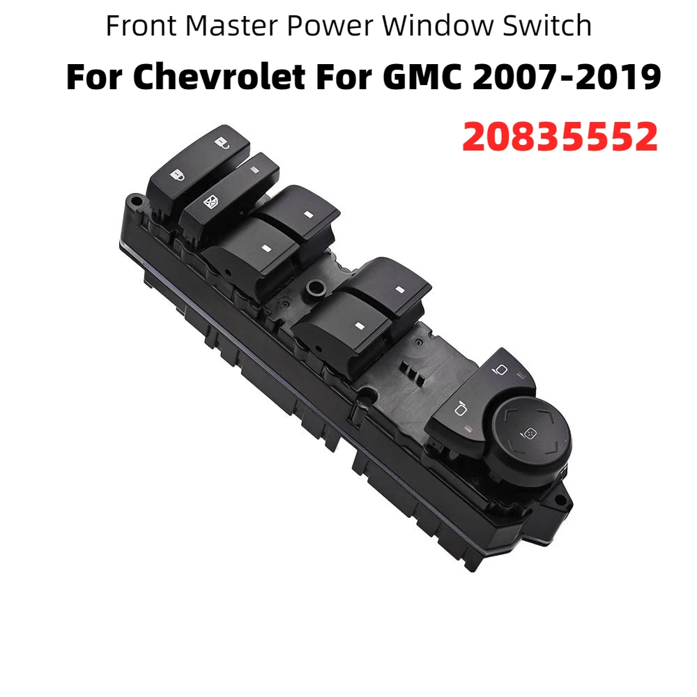 

For Chevrolet GMC 20835552 Driver Side Door Master Power Window Control Switch