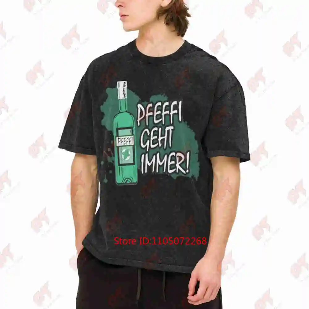 Pfeffi Geht Immer Peppermint Liqueur Vintage Washed Tee Pure Cotton T-Shirt