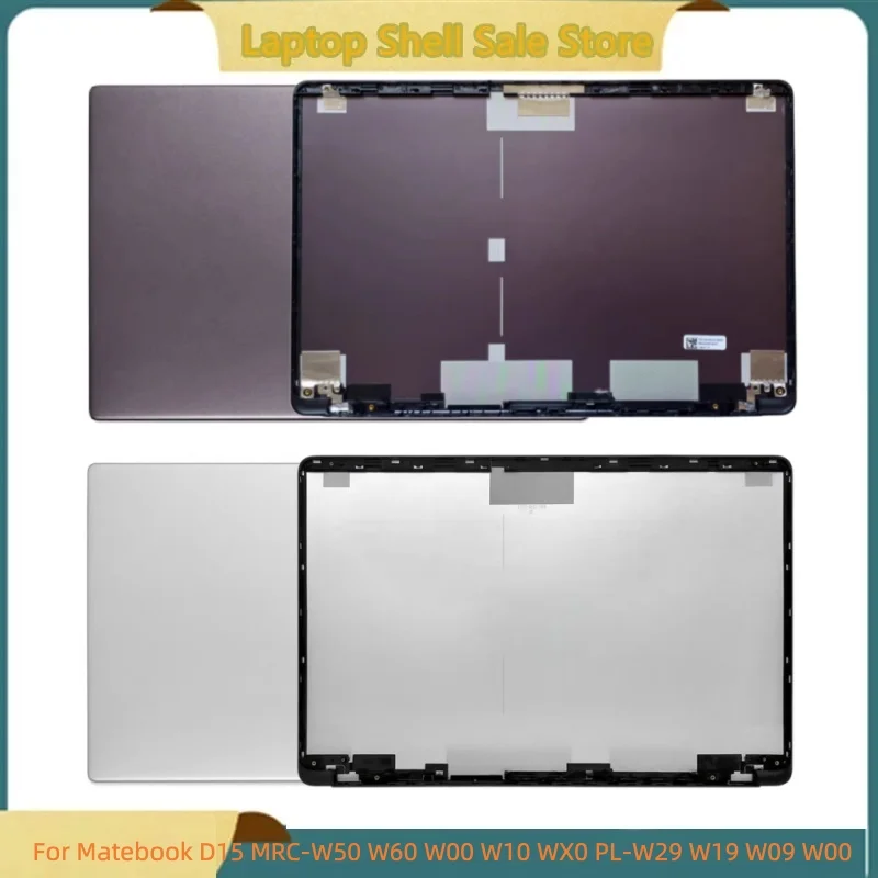New Laptop For Matebook D15 MRC-W50 W60 W00 W10 WX0 PL-W29 W19 W09 W00 Rear Lid Top Case Lcd Back Cover A Shell