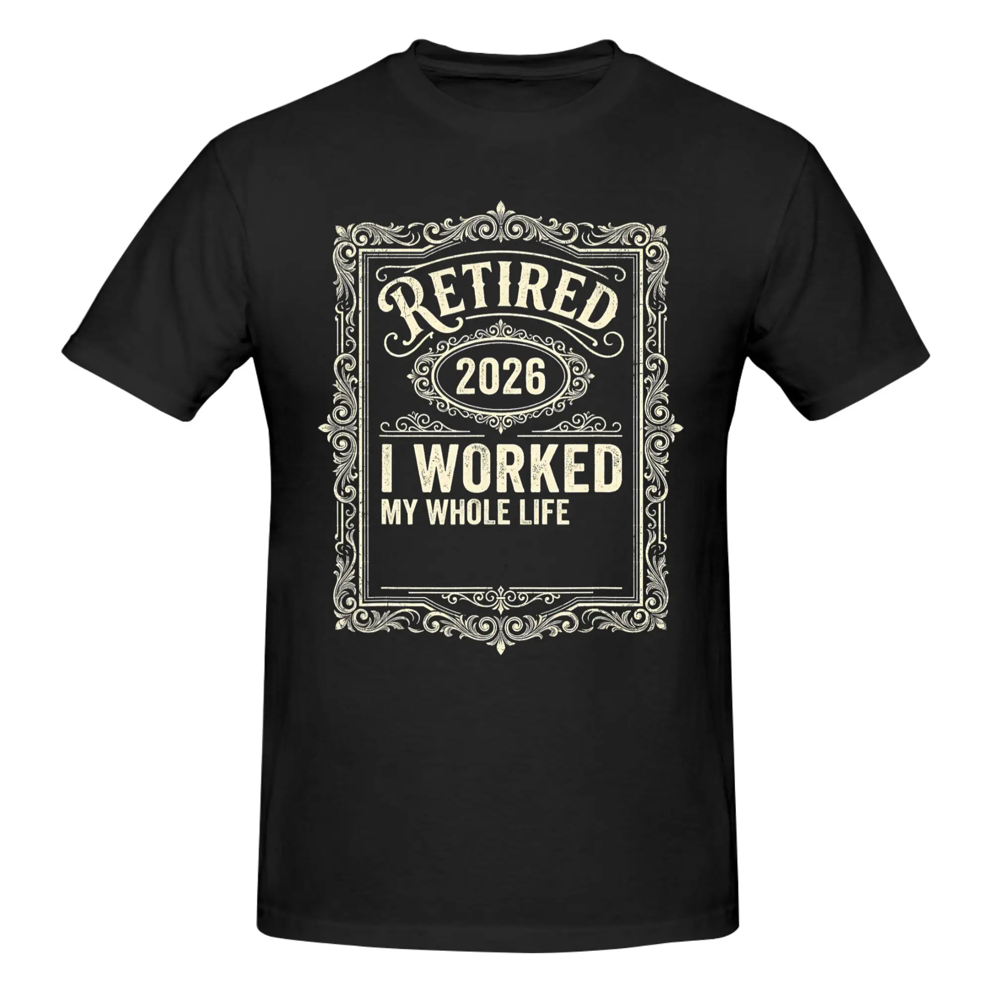 1 Piece Officially I Worked My Whole Life Graphic 100% Cotton T-Shirt Legend Has Retired 2026 Tops Tees For Men