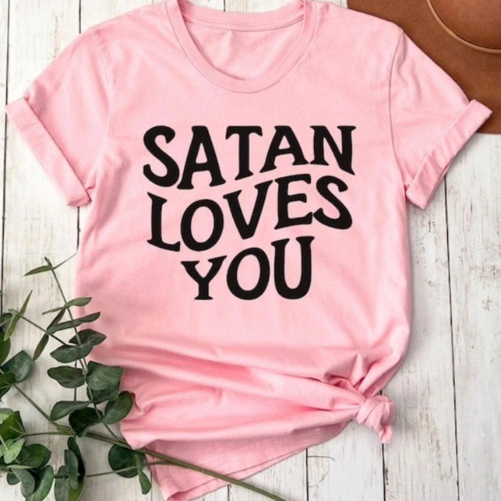 Satan Loves You Tee Funny Sarcastic Atheist Liberal Leftist Anti Christian Religion Shirt Actually Maybe Definitely Today tops