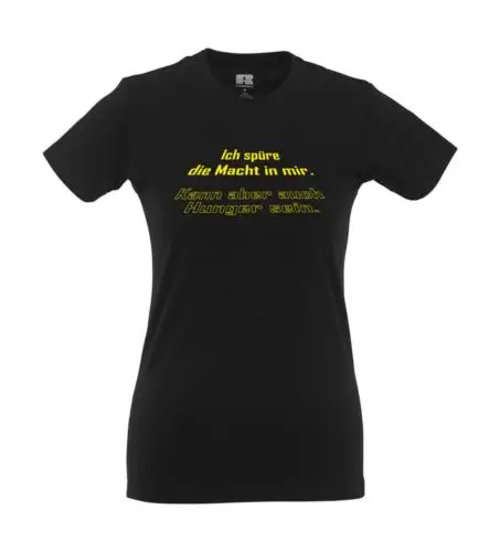 Ich spüre die Macht in Mir! I Girlie Shirt