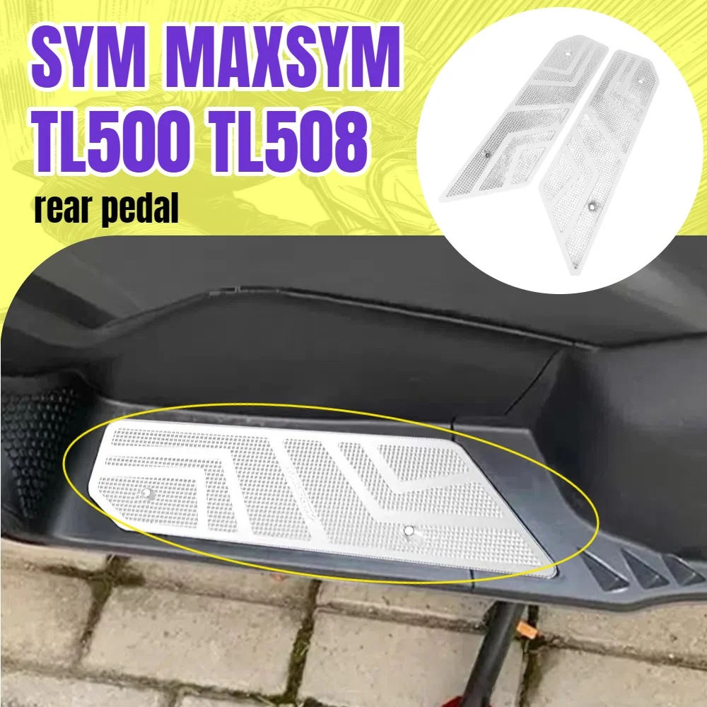 For SYM MAXSYM TL500 TL508 pedal modification parts CNC non-slip wear-resistant pedal accessories