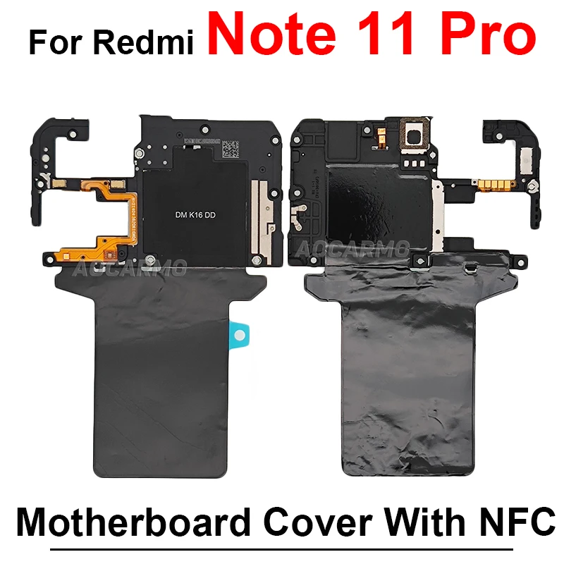 Per Redmi Note 11 Pro 11Pro copertura della scheda madre con antenna di segnale parti di riparazione di ricambio del modulo NFC