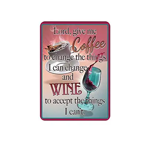 

Lord,Give Me Coffee & Wine Metal Tin Sign Print Wall Decor Art Decor Poster 8x12 Inch Decor Gift For Cafe/Pub Etc