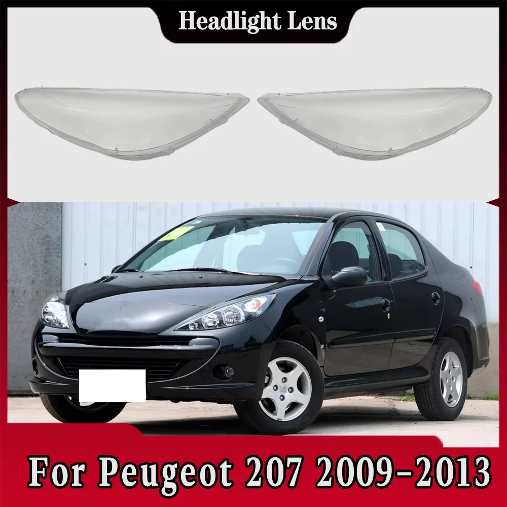 

For Peugeot 207 2009 2010 2011 2012 2013 Car Front Headlight Cover Transparent Lampshade Plexiglass Replace Original Lens Shell