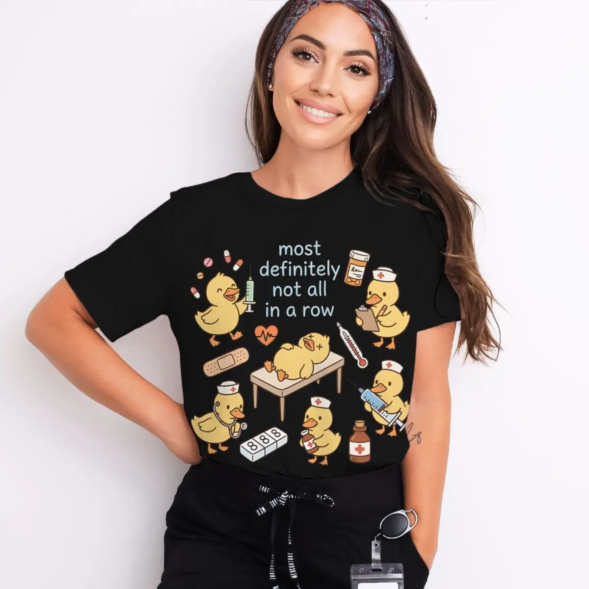 Most Definitely Not All In A Row Funny Quote Unisex Tshirts Cartoon Duck Humor Graphic Men Tee Short Sleeve Nurse Women T-shirts