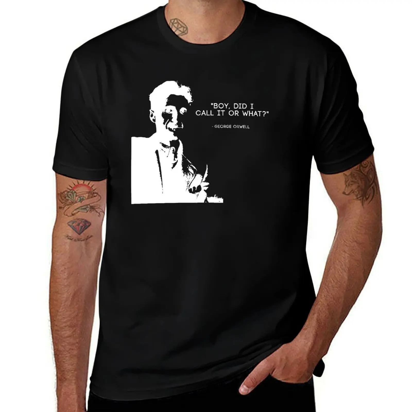 

George Orwell - Boy, did i call it or what 1984 - White T-Shirt Basic Solid Color Casual Tee Shirt