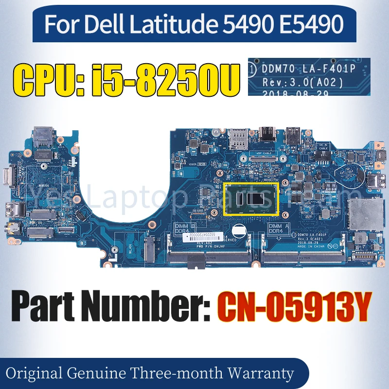 

DDM70 LA-F401P For Dell Latitude 5490 E5490 Laptop Mainboard CN-05913Y SR3LB i5-8250U 100％ Tested Notebook Motherboard