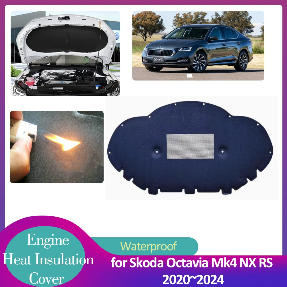 for Skoda Octavia Mk4 NX RS 2020~2024 2021 Hood Engine Insulation Pad Soundproof Heat Cotton Cover Liner Thermal Mat Accessories