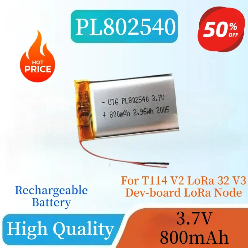 

High Quality 3.7V 800mAh Lipo Battery PL802540 Lithium Battery Li Polymer Batteries for T114 V2 LoRa 32 V3 Dev-board LoRa Node