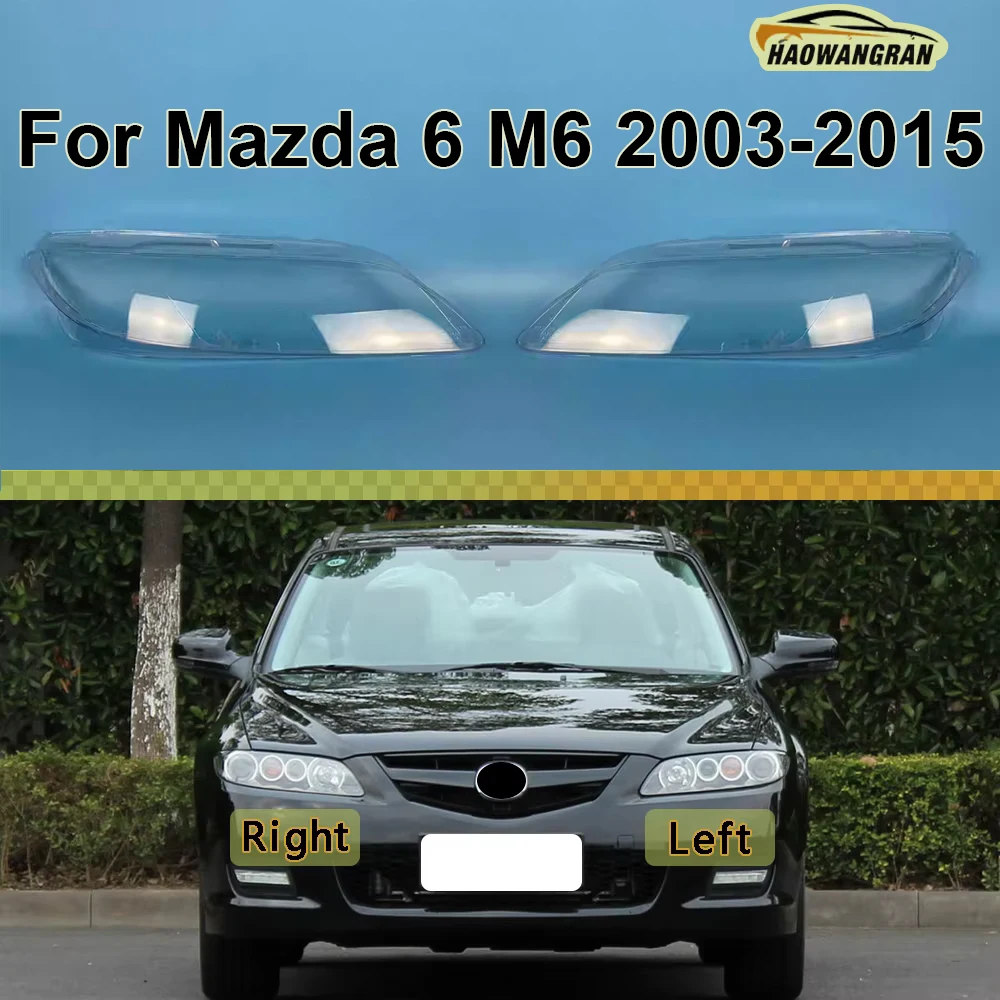

For Mazda 6 M6 2003-2015 Front Headlight Cover Transparent Lamp Shade Headlamp Lamp Shell Replace Original Lampshade Plexiglass