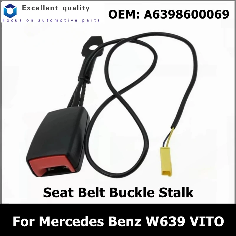 A6398600069 6398600069 Seat Belt Buckle Stalk for Mercedes Benz W639 VITO