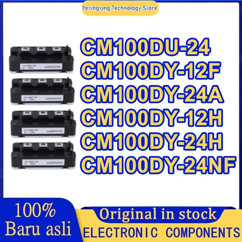 

New original CM100DU-24 CM100DY-12F CM100DY-24A CM100DY-12H CM100DY-24H CM100DY-24NF Electronic Components & Supplies