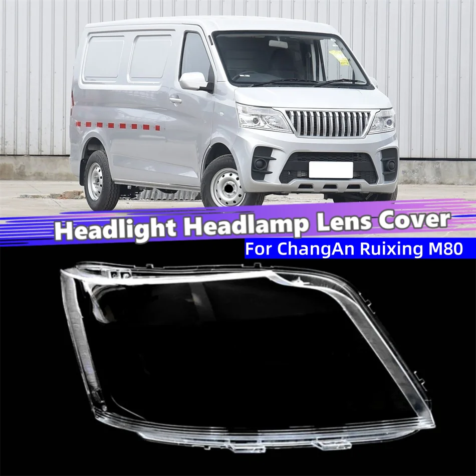 

For ChangAn Ruixing M80 Car Accessory Products Front Headlight Shell Glass Lens Car Front Headlight Lens Cover Lights Shell