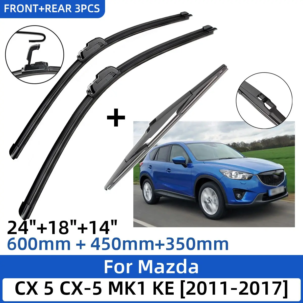 

3PCS For Mazda CX 5 CX-5 MK1 KE 2011-2017 24"+18"+14" Front Rear Wiper Blades Windshield Windscreen Window Cutter 2016 2017