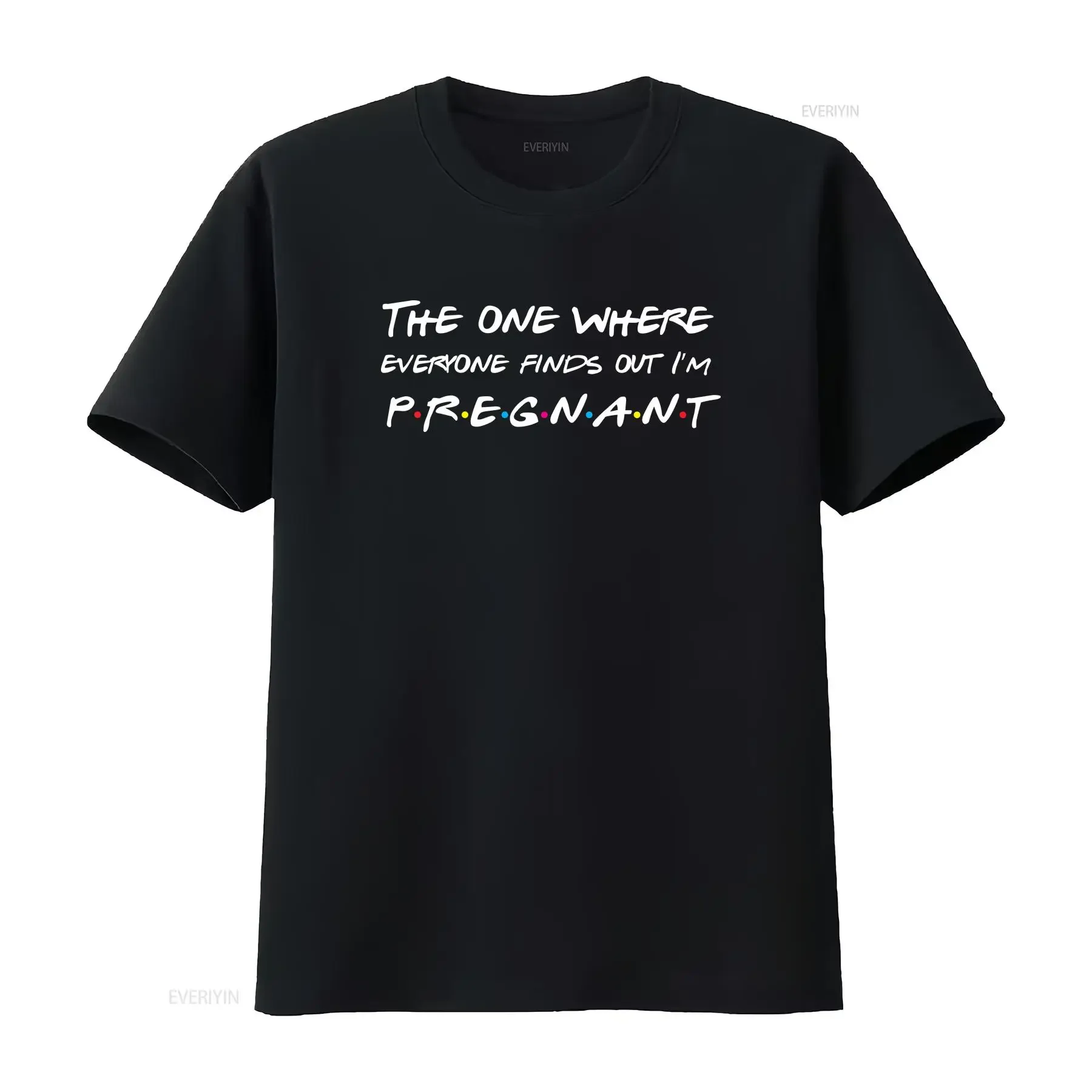 the one where everyone finds out i'm pregnanT T Shirt Pregnancy funny pregnany mom gift new gifts cute vintage Washed