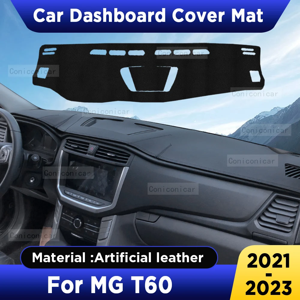 For MG T60 2021-2023 Car Dashboard Cover Mat Dash Board Sun Shade Pad Anti-UV Artificial Leather sun-proof Accessories