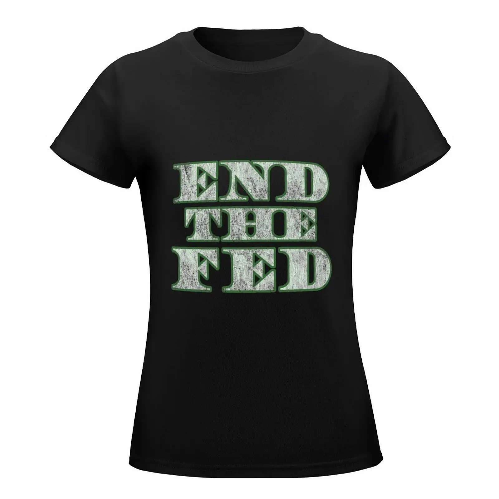 End The Fed Vintage T-Shirt summer clothes anime clothes cute tops cropped t shirts for Women