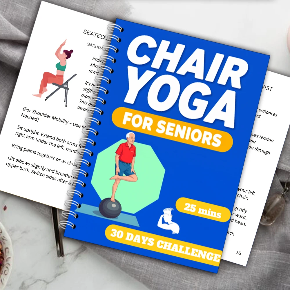 Chair Yoga Logbook Notebook Fitness Plan for Seniors Over 60, Gentle Seated Yoga 30 Day Routine for Flexibility Balance, A5 Easy