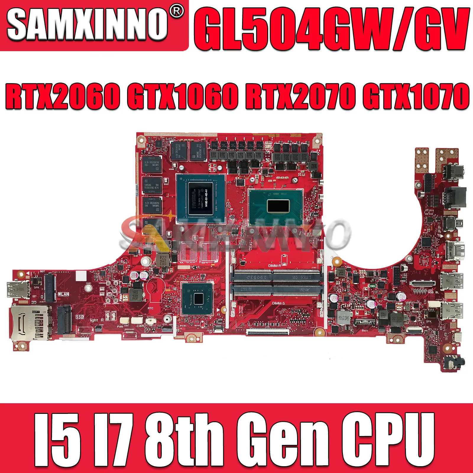 SAMXINNO GL504GW Mainboard For ASUS GL504GV GL504GM GL504GS GL504G Laptop Motherboard With I5 I7 CPU GTX1060 RTX2060 RTX2070