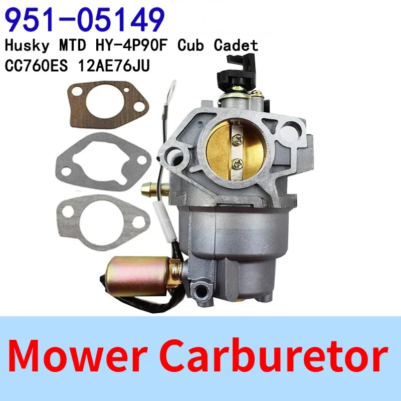 

Carburetor 951-05149 HY-4P90F Cub Cadet CC760ES 12AE76JU Mower