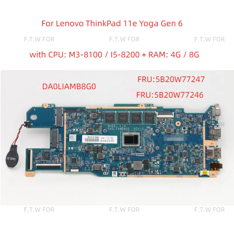 

New 11e Yoga Gen 6 Laptop ThinkPad motherboard Model Multiple SN DA0LIAMB8G0 FRU PN 5B20W77246 CPU m38100Y I58200 UMA DRAM 4G 8G