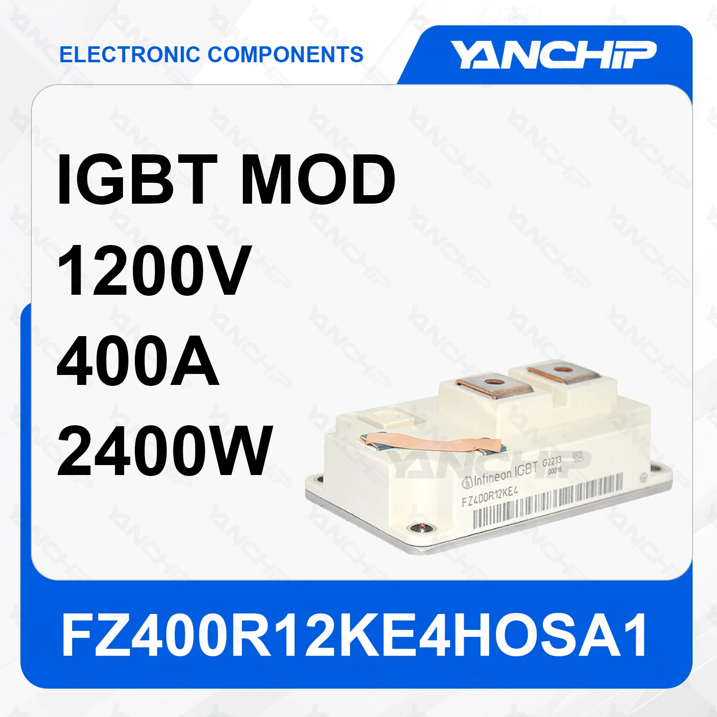 

IGBT MOD FZ400R12KE4HOSA1 1200V 400A 2400W 2.1V @ 15V，400A 5 mA 28 nF @ 25 V -40°C ~ 150°C（TJ） single path